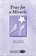 Pepper Choplin: Pray for a Miracle