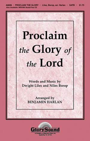 Proclaim the Glory of the Lord