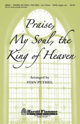 Stan Pethel: Praise, My Soul, the King of Heaven
