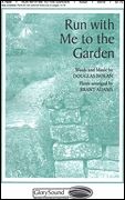 Douglas Nolan: Run with Me to the Garden