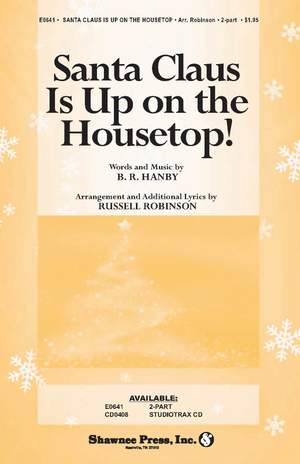 Benjamin Hanby: Santa Claus Is Up on the Housetop