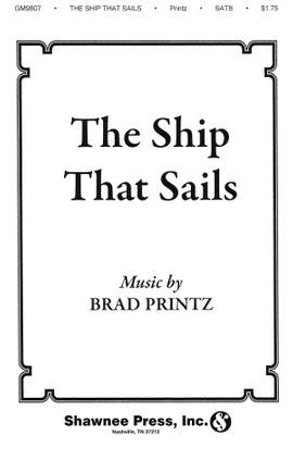 Brad Printz: The Ship That Sails