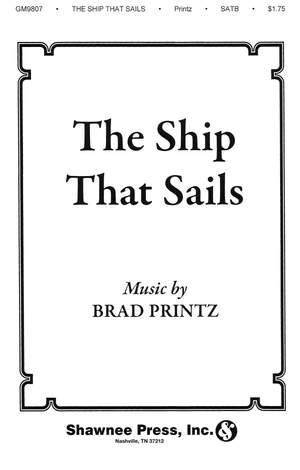 Brad Printz: The Ship That Sails