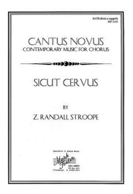 Z. Randall Stroope: Sicut Cervus