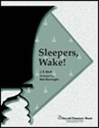 Johann Sebastian Bach: Sleepers Wake!