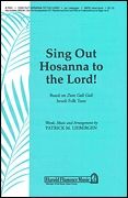 Patrick M. Liebergen: Sing Out Hosanna to the Lord!