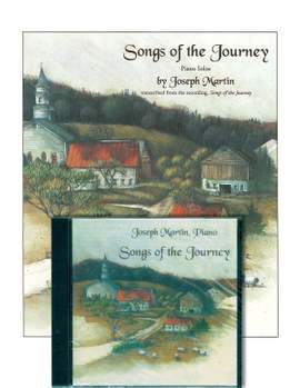 Joseph M. Martin: Songs of the Journey
