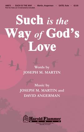 David Angerman_Joseph M. Martin: Such Is the Way of God's Love
