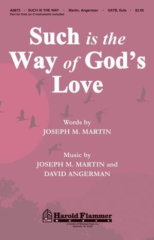 David Angerman_Joseph M. Martin: Such Is the Way of God's Love