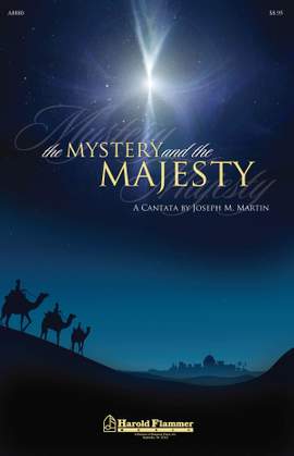 Joseph M. Martin: The Mystery and the Majesty