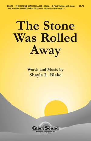 Shayla L. Blake: The Stone Was Rolled Away