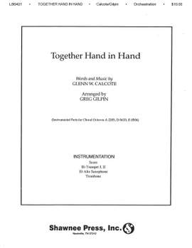 Glenn W. Calcote: Together, Hand in Hand