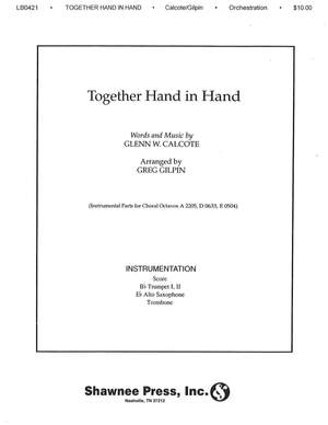 Glenn W. Calcote: Together, Hand in Hand
