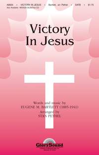E.M. Bartlett: Victory in Jesus