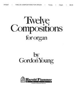 Twelve Compositions for Organ Organ Collection