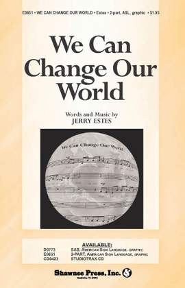 Jerry Estes: We Can Change Our World