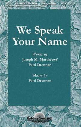 Joseph M. Martin_Patti Drennan: We Speak Your Name