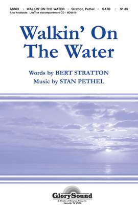 Stan Pethel: Walkin' on the Water
