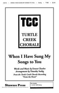 Ernest Charles: When I Have Sung My Songs to You