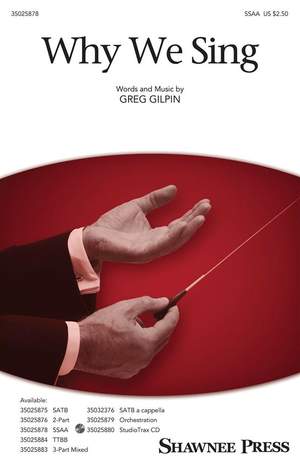Greg Gilpin: Why We Sing