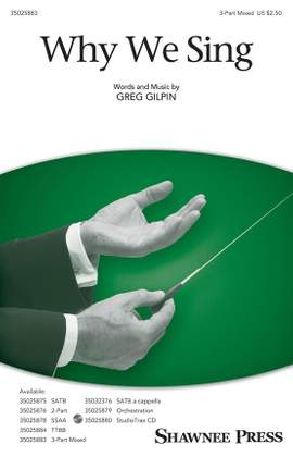 Greg Gilpin: Why We Sing