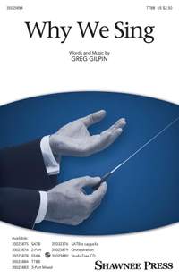 Greg Gilpin: Why We Sing