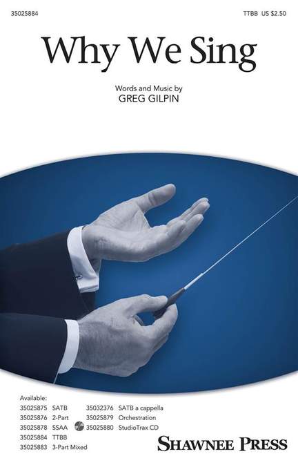 Greg Gilpin: Why We Sing