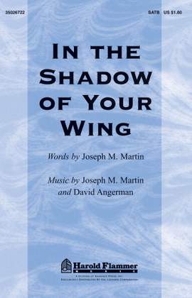 David Angerman_Joseph M. Martin: In the Shadow of Your Wing