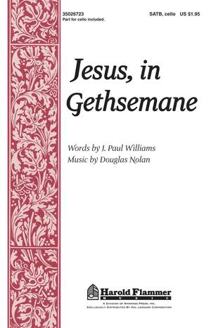 Douglas Nolan_J. Paul Williams: Jesus, in Gethsemane