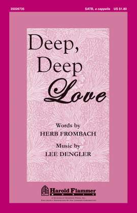 Lee Dengler: Deep, Deep Love