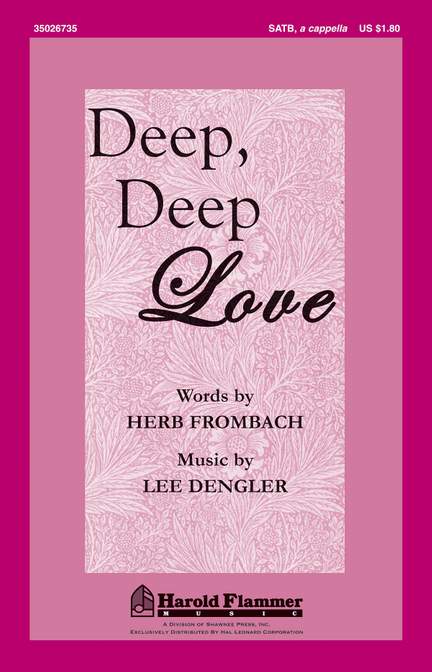 Lee Dengler: Deep, Deep Love