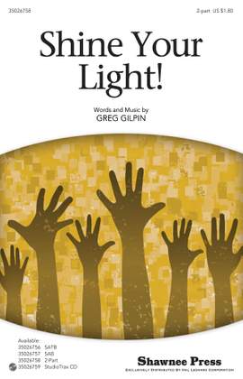 Greg Gilpin: Shine Your Light!