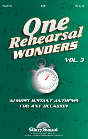 David Angerman_Don Besig_J. Paul Williams_James Michael Stevens_Jay Althouse_John Parker_Joseph M. Martin_Michael Barrett_Nancy Price: One Rehearsal Wonders, Volume 3