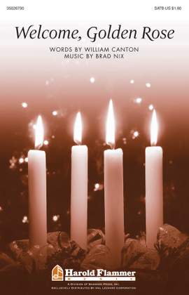 Brad Nix_William Canton: Welcome, Golden Rose