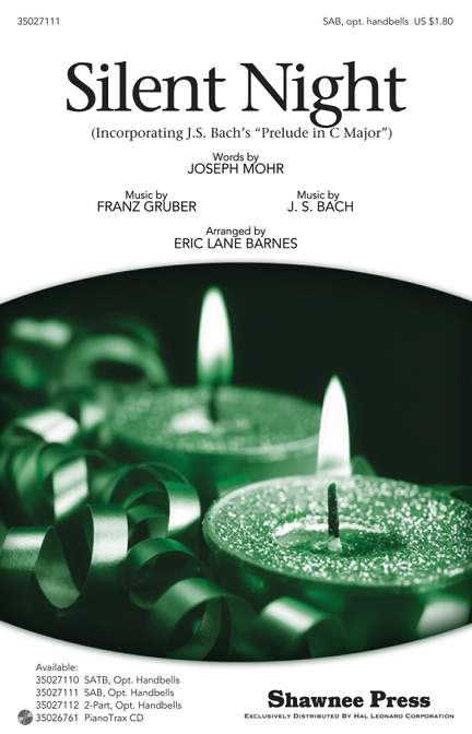 Franz Xaver Gruber_Johann Sebastian Bach_Joseph Möhr: Silent Night