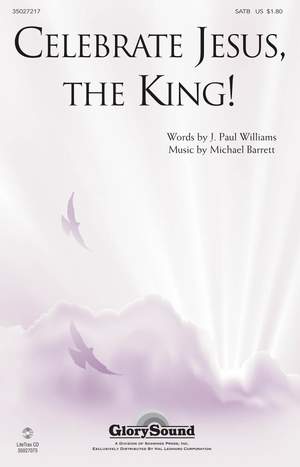J. Paul Williams_Michael Barrett: Celebrate Jesus, the King!