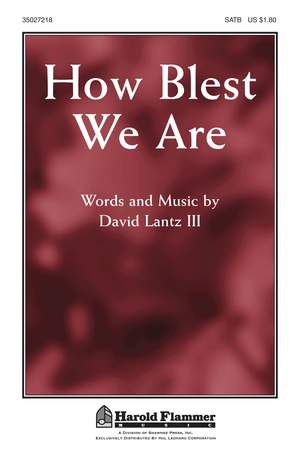 David Lantz III: How Blest We Are
