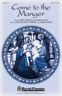 Bert Stratton_Mark Austin_Vicki Tucker Courtney: Come to the Manger