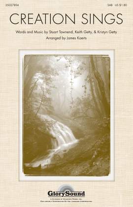 Keith Getty_Stuart Townend: Creation Sings the Father's Song