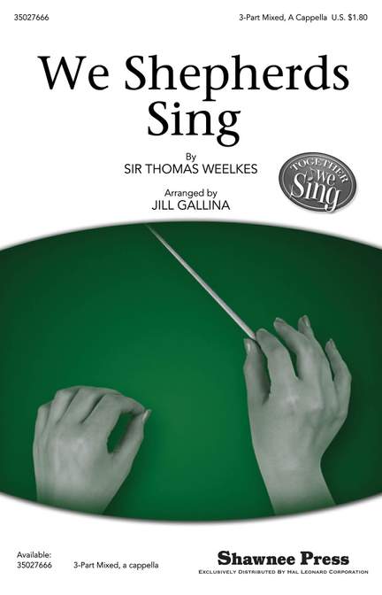 Thomas Weelkes: We Shepherds Sing