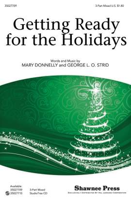 George L.O. Strid_Mary Donnelly: Getting Ready for the Holidays!