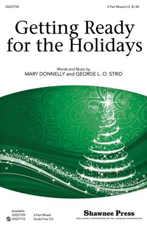 George L.O. Strid_Mary Donnelly: Getting Ready for the Holidays!