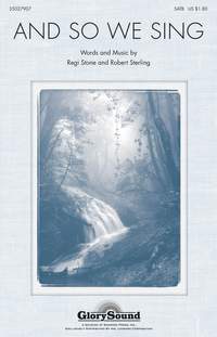 Regi Stone_Robert Sterling: And So We Sing