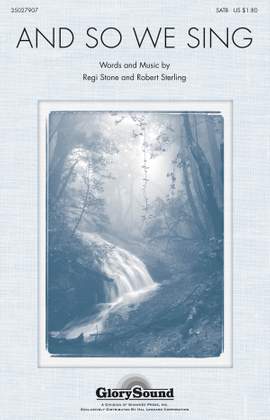 Regi Stone_Robert Sterling: And So We Sing