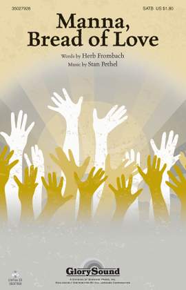 Stan Pethel: Manna, Bread of Love