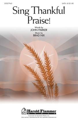 Brad Nix: Sing Thankful Praise!