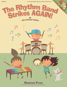 Jill Gallina_Michael Gallina: The Rhythm Band Strikes AGAIN!