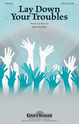 John Purifoy: Lay Down Your Troubles