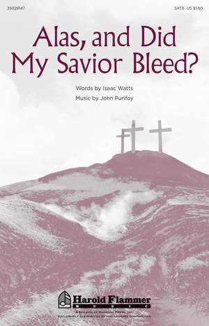 John Purifoy: Alas, and Did My Savior Bleed?