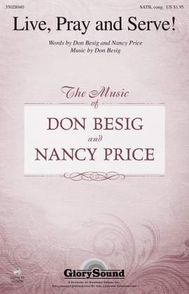 Don Besig: Live, Pray and Serve!